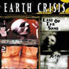 Earth Crisis "Last Of The Sane"